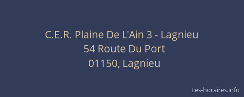 C.E.R. Plaine De L'Ain 3 - Lagnieu