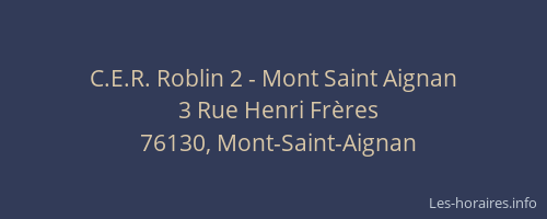 C.E.R. Roblin 2 - Mont Saint Aignan