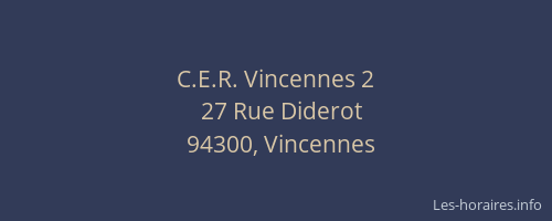 C.E.R. Vincennes 2