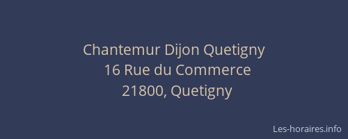 Chantemur Dijon Quetigny