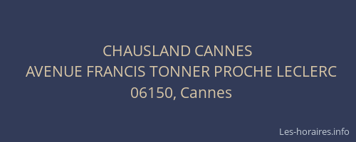 CHAUSLAND CANNES