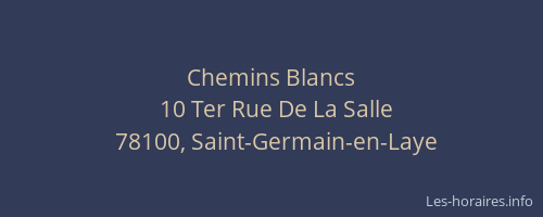 Chemins Blancs