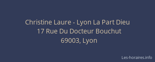 Christine Laure - Lyon La Part Dieu