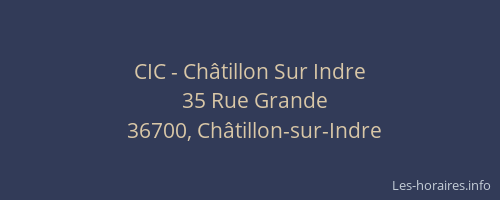 CIC - Châtillon Sur Indre