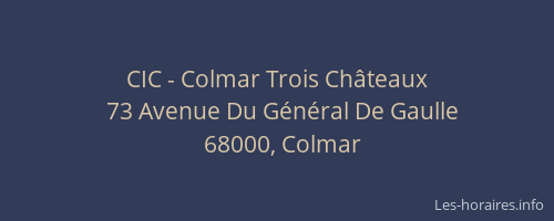 CIC - Colmar Trois Châteaux