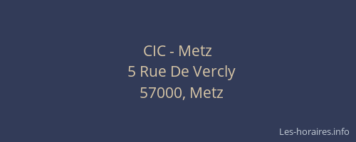 CIC - Metz