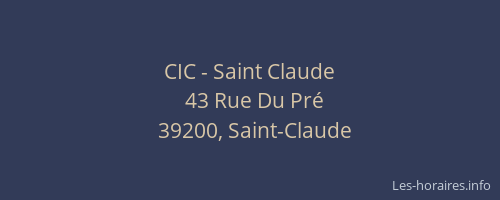 CIC - Saint Claude