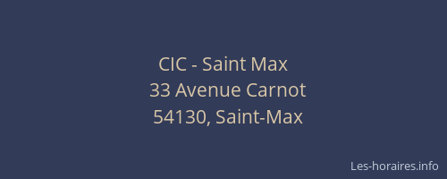 CIC - Saint Max