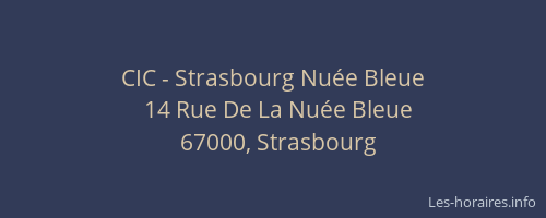 CIC - Strasbourg Nuée Bleue