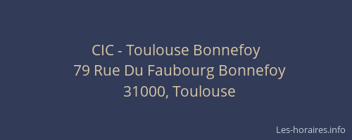 CIC - Toulouse Bonnefoy