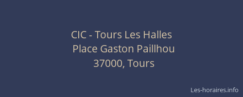 CIC - Tours Les Halles