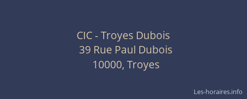 CIC - Troyes Dubois