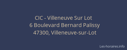CIC - Villeneuve Sur Lot