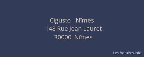 Cigusto - Nîmes