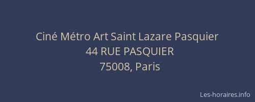 Ciné Métro Art Saint Lazare Pasquier