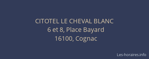 CITOTEL LE CHEVAL BLANC