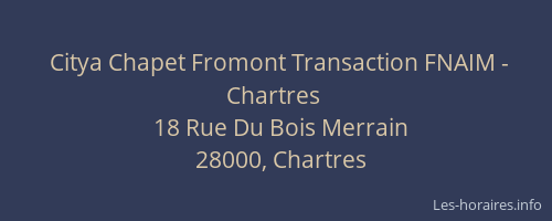 Citya Chapet Fromont Transaction FNAIM - Chartres