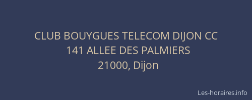 CLUB BOUYGUES TELECOM DIJON CC