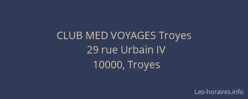 CLUB MED VOYAGES Troyes