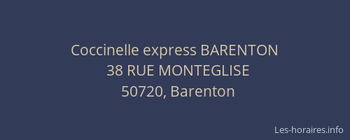 Horaires Coccinelle express BARENTON RUE MONTEGLISE Barenton