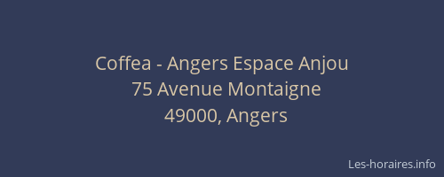 Coffea - Angers Espace Anjou