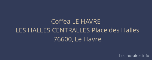 Coffea LE HAVRE