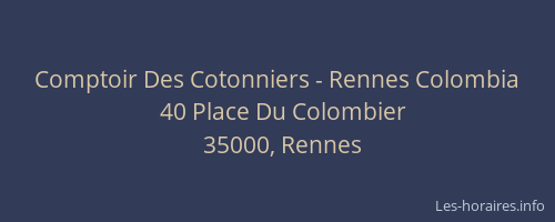 Comptoir Des Cotonniers - Rennes Colombia