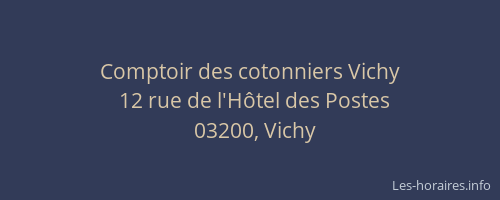 Comptoir des cotonniers Vichy