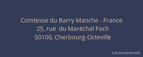 Comtesse du Barry Manche - France