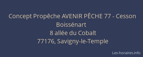 Concept Propêche AVENIR PÊCHE 77 - Cesson Boissénart