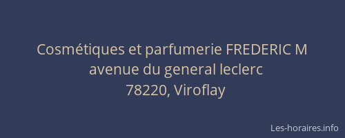 Cosmétiques et parfumerie FREDERIC M