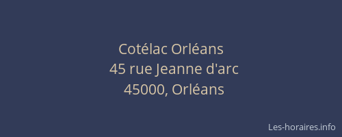 Cotélac Orléans