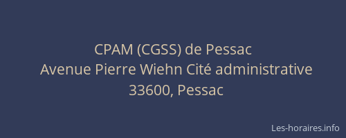 CPAM (CGSS) de Pessac