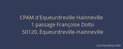 CPAM d'Equeurdreville Hainneville