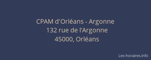 CPAM d'Orléans - Argonne