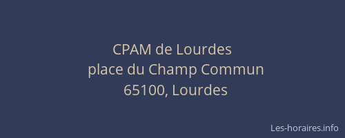 CPAM de Lourdes