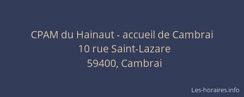 CPAM du Hainaut - accueil de Cambrai