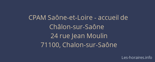 CPAM Saône-et-Loire - accueil de Châlon-sur-Saône