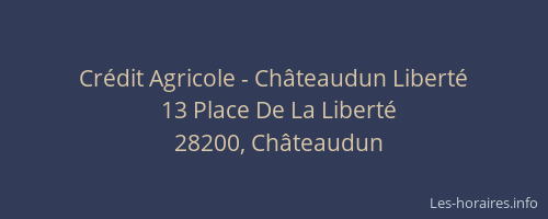 Crédit Agricole - Châteaudun Liberté