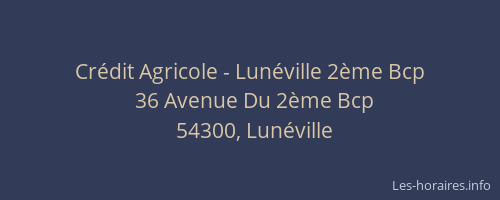 Crédit Agricole - Lunéville 2ème Bcp
