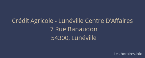 Crédit Agricole - Lunéville Centre D'Affaires