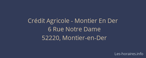 Crédit Agricole - Montier En Der