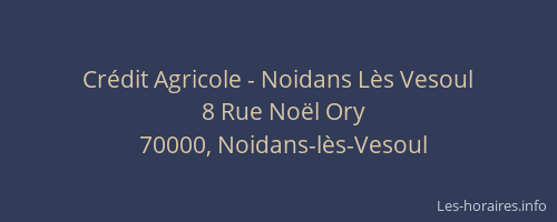 Crédit Agricole - Noidans Lès Vesoul