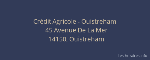 Crédit Agricole - Ouistreham