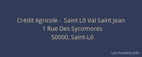 Crédit Agricole -  Saint Lô Val Saint Jean