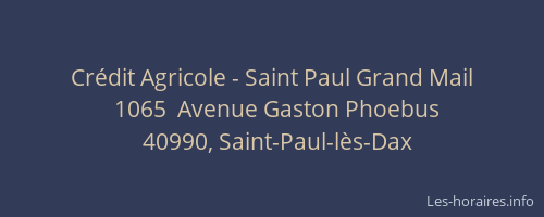 Crédit Agricole - Saint Paul Grand Mail