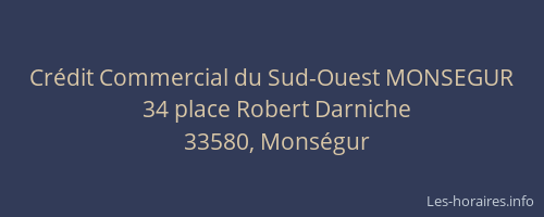 Crédit Commercial du Sud-Ouest MONSEGUR