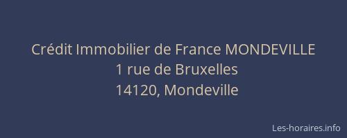 Crédit Immobilier de France MONDEVILLE