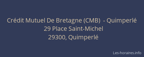 Crédit Mutuel De Bretagne (CMB)  - Quimperlé