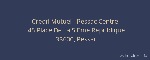 Crédit Mutuel - Pessac Centre